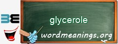 WordMeaning blackboard for glycerole